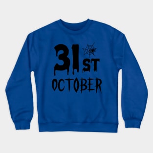 31 St October Crewneck Sweatshirt